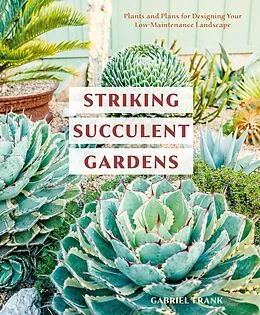 E-Book (epub) Striking Succulent Gardens von Gabriel Frank