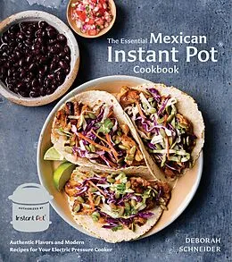 E-Book (epub) The Essential Mexican Instant Pot Cookbook von Deborah Schneider