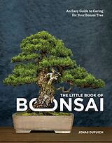 Livre Relié The Little Book of Bonsai de Jonas Dupuich