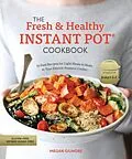E-Book (epub) The Fresh and Healthy Instant Pot Cookbook von Megan Gilmore