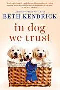 E-Book (epub) In Dog We Trust von Beth Kendrick