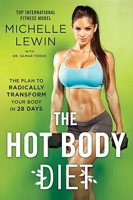 E-Book (epub) The Hot Body Diet von Michelle Lewin, Samar Yorde