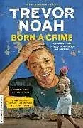 Kartonierter Einband Born a Crime von Trevor Noah
