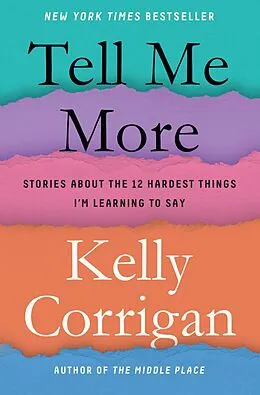 E-Book (epub) Tell Me More von Kelly Corrigan