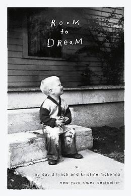 Fester Einband Room to Dream von David Lynch, Kristine McKenna