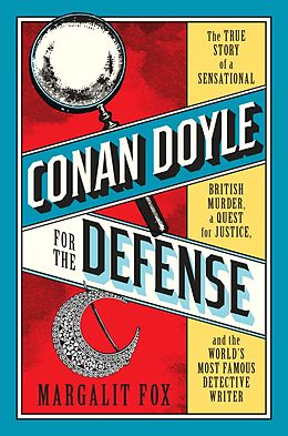 eBook (epub) Conan Doyle for the Defense de Margalit Fox