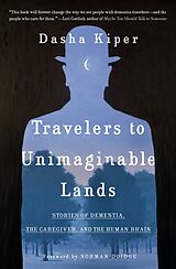Couverture cartonnée Travelers to Unimaginable Lands de Dasha Kiper, Norman Doidge