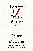 E-Book (epub) Letters to a Young Writer von Colum McCann