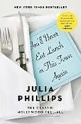 Kartonierter Einband You'll Never Eat Lunch in This Town Again von Julia Phillips