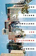 E-Book (epub) The Island Dwellers von Jen Silverman