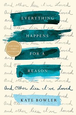 Fester Einband Everything Happens for a Reason von Kate Bowler
