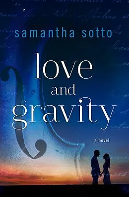 E-Book (epub) Love and Gravity von Samantha Sotto Yambao