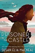 E-Book (epub) The Prisoner in the Castle von Susan Elia Macneal