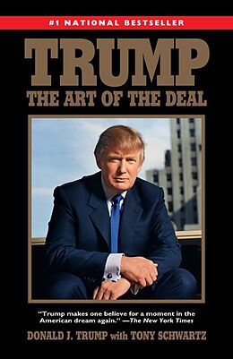 Kartonierter Einband Trump: The Art of the Deal von Donald J. Trump, Tony Schwartz
