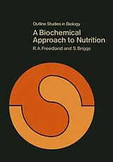 Kartonierter Einband A Biochemical Approach to Nutrition von R. Freedland