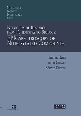 Livre Relié Nitric Oxide Research from Chemistry to Biology: EPR Spectroscopy of Nitrosylated Compounds de Yann a Henry, Annie Guissani, Beatrice Ducastel