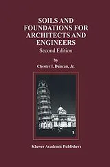 Fester Einband Soils and Foundations for Architects and Engineers von Chester Duncan