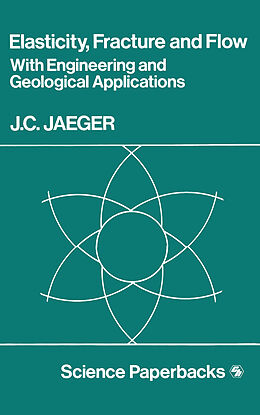 Couverture cartonnée Elasticity, Fracture and Flow de J. C. Jaeger