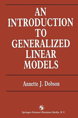 Couverture cartonnée An Introduction to Generalized Linear Models de Annette J. Dobson