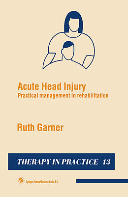Kartonierter Einband Acute Head Injury von Ruth Garner