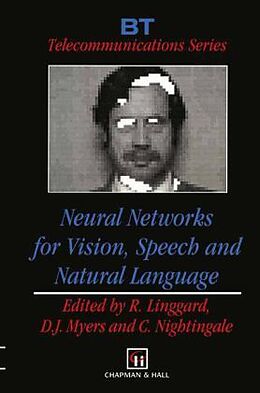 Livre Relié Neural Networks for Vision, Speech and Natural Language de Robert Linggard