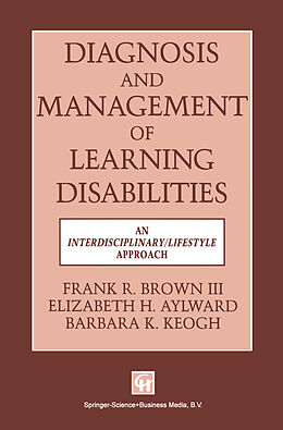 Kartonierter Einband Diagnosis and Management of Learning Disabilities von Elizabeth H. Aylward Barbara K. Keogh Frank R. Brown Iii