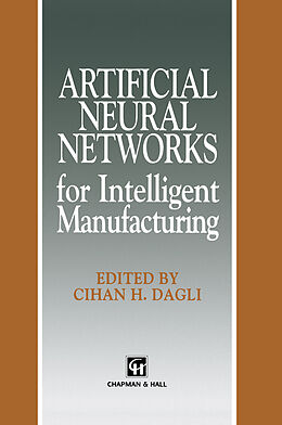 Livre Relié Artificial Neural Networks for Intelligent Manufacturing de 