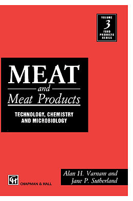 Kartonierter Einband Meat and Meat Products: Technology, Chemistry and Microbiology von J. M. Sutherland, A. Varnam