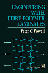 Couverture cartonnée Engineering with Fibre-Polymer Laminates de P. C. Powell