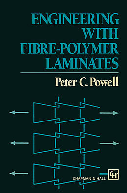 Couverture cartonnée Engineering with Fibre-Polymer Laminates de P. C. Powell