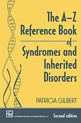 Kartonierter Einband The A-Z Reference Book of Syndromes and Inherited Disorders von P A T R I C I A Gilbert