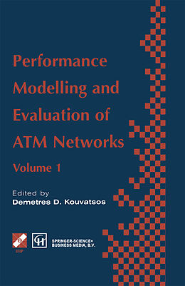 Livre Relié Performance Modelling and Evaluation of ATM Networks de 