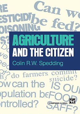 Kartonierter Einband Agriculture and the Citizen von C. Spedding