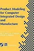 Livre Relié Product Modelling for Computer Integrated Design and Manufacture de 