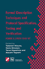 Livre Relié Formal Description Techniques and Protocol Specification, Testing and Verification de Atsushi Togashi, Teruo Higashino, Norio Shiratori