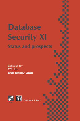 Livre Relié Database Security XI de Paul Y. Allen, Tsau Y. Lin, Ifip International Conference on Databas