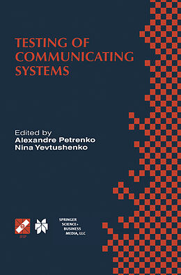 Fester Einband Testing of Communicating Systems von Alexandre Petrenko, Nina Yevtushenko