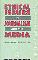 Ethical Issues in Journalism and the Media