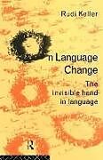 Couverture cartonnée On Language Change de Rudi Keller