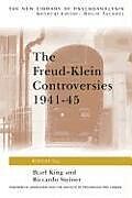 The Freud-Klein Controversies 1941-45