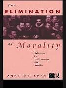 Couverture cartonnée The Elimination of Morality de Anne Maclean