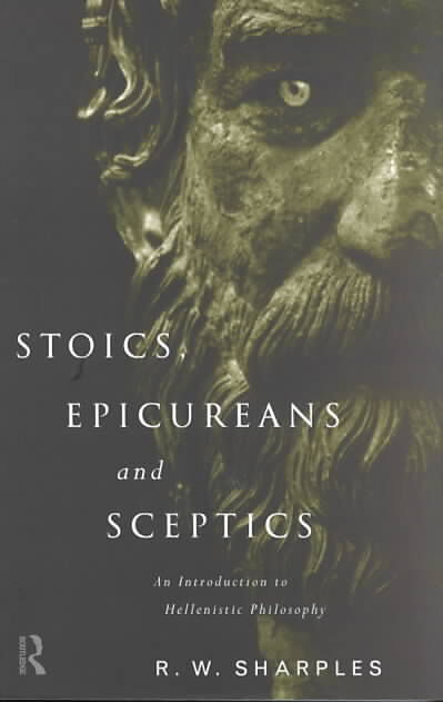 Stoics, Epicureans and Sceptics