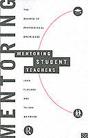 Kartonierter Einband Mentoring Student Teachers von John Furlong, Trisha Maynard
