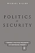 Livre Relié Politics of Security de Michael Dillon