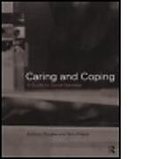 Kartonierter Einband Caring and Coping von Anthony Douglas, Terry Philpot