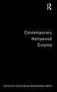 Fester Einband Contemporary Hollywood Cinema von Steve (University of Exeter, Uk) Smith, Mur Neale
