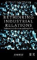 Fester Einband Rethinking Industrial Relations von John Kelly