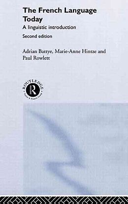 Livre Relié The French Language Today de Adrian Battye, Marie-Anne Hintze, Paul Rowlett