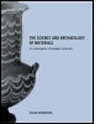 The Science and Archaeology of Materials