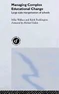 Fester Einband Managing Complex Educational Change von Pocklington Keith, Michael Wallace